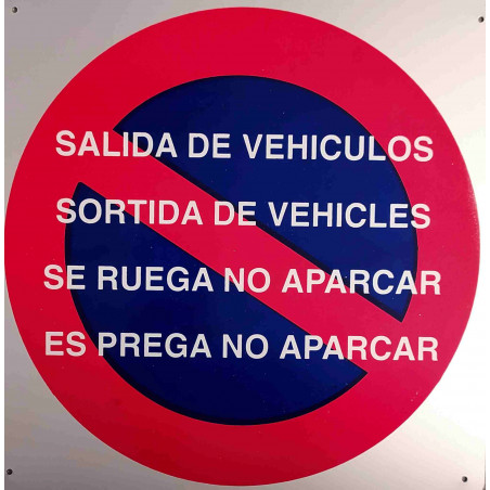PLACA 250x250 "PROHIBIDO APARCAR""SALIDA / SORTIDA VEHIC."