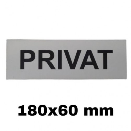 SENYAL INFORMACIO "PRIVAT" 180x060 GRAVOPLI PLATA