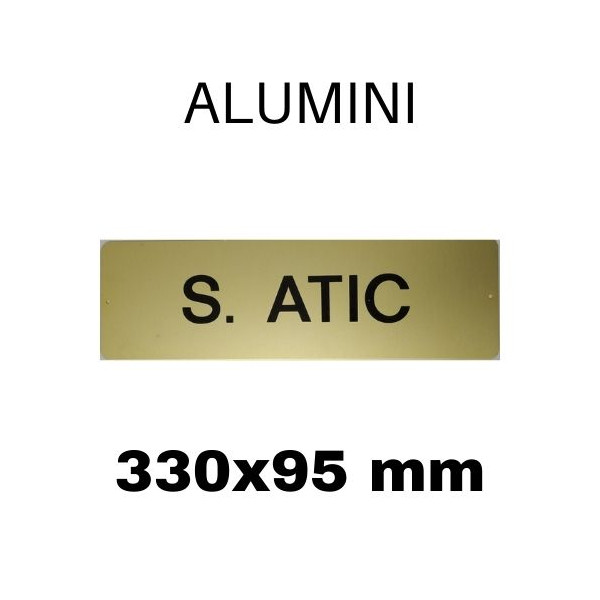 PLACA PISOS ALUMINI DAURAT  "S. ATIC" 330x100