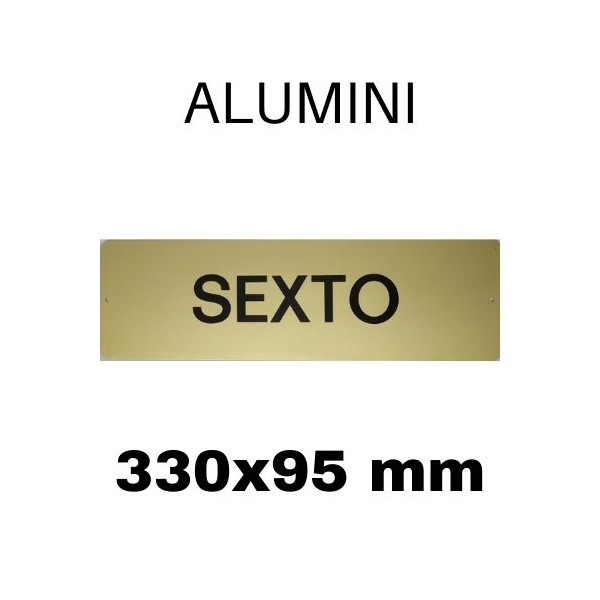 PLACA PISOS ALUMINI DAURAT "SEXTO" 330x100