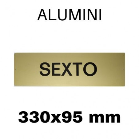 PLACA PISOS ALUMINI DAURAT "SEXTO" 330x100