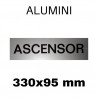 PLACA PISOS ALUMINI PLATA "ASCENSOR" 330x095