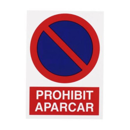 SENYAL PROHIBICIO "PROHIBIT APARCAR" 210x300 PVC