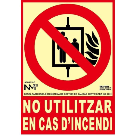 SENYAL EXTINCIO "NO UTILITZAR EN CAS D'INCENDI" 210x300 PVC