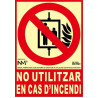 SENYAL EXTINCIO "NO UTILITZAR EN CAS D'INCENDI" 210x300 PVC