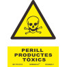 SENYAL PERILL "PRODUCTES TOXICS" 210x300 PVC
