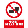 SENYAL PROHIBICIO "MENJAR I BEURE" 210x300 PVC