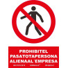 SENYAL PROHIBICIO "PAS PERSONA ALIENA EMPRESA" 210x300 PVC