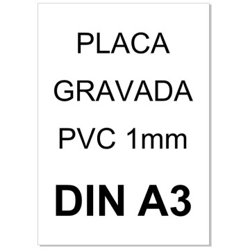 PLACA GRABADA PVC DIN A3 (297x410) 1,00 mm