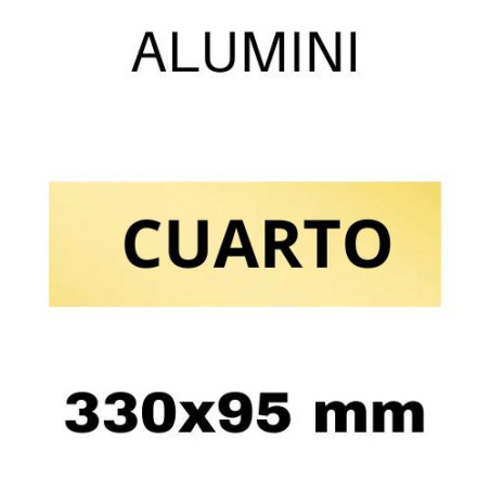 PLACA PISOS ALUMINI DAURAT "CUARTO" 330x100