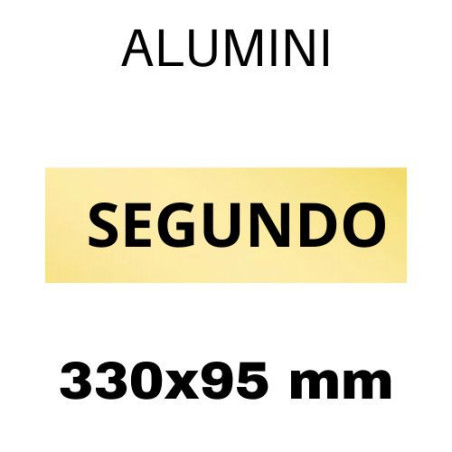 PLACA PISOS ALUMINI DAURAT "SEGUNDO" 330x100
