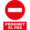SENYAL PROHIBICIO "PROHIBIT EL PAS" 210x300 PVC
