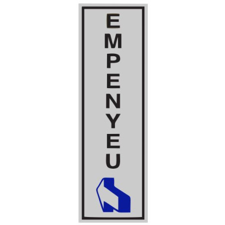 SENYAL INFORMACIO "EMPENYEU" 055x175 ALUMINI estandar