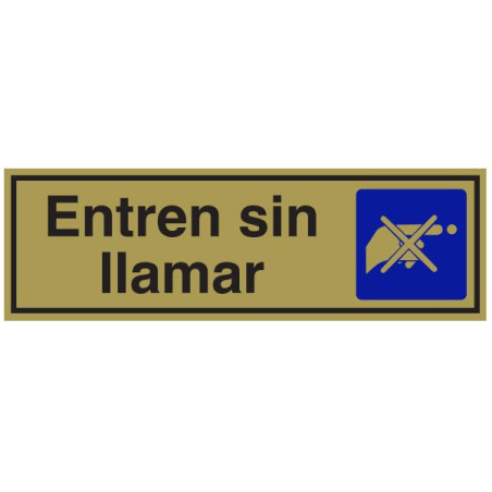 SENYAL INFORMACIO "ENTREN SIN LLAMAR" 165x045 ALUMINI DAURAT est