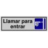 SENYAL INFORMACIO "LLAMAR PARA ENTRAR" 175x055 ALUMINI estandar