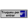 SENYAL INFORMACIO "TRUQUEU PER ENTRAR" 175x055 ALUMINI estandar