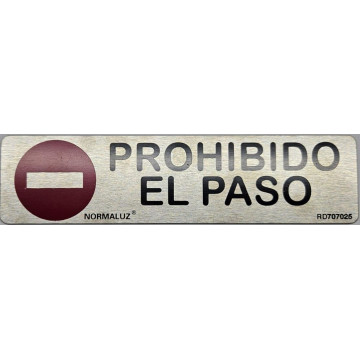 SENYAL PROHIBICIO "PROHIBIDA LA ENTRADA" 175x055 ALUMINI estanda