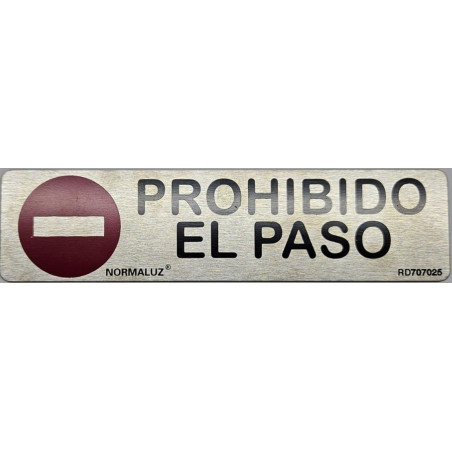 SENYAL PROHIBICIO "PROHIBIDA LA ENTRADA" 175x055 ALUMINI estanda