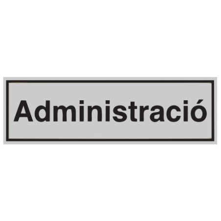 SENYAL INFORMACIO "ADMINISTRACIO" 175x055 ALUMINI estandar