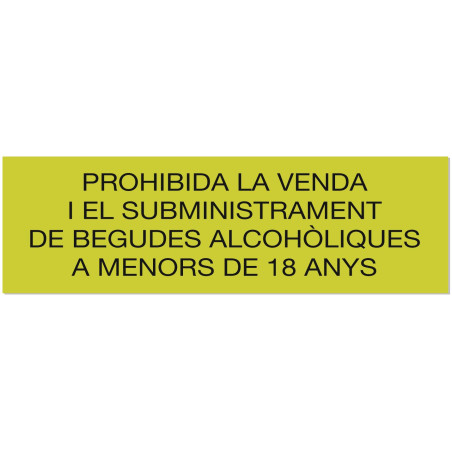 SENYAL INFORMACIO "PROHIBIDA VENDA ALCOHOL MENORS" 180x055 GRAVO
